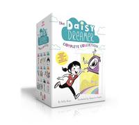The Daisy Dreamer Complete Collection (Boxed Set): Daisy Dreamer and the Totally True Imaginary Friend; Daisy Dreamer and the World of Make-Believe; ... Spell; Posey, the Class Pest; Etc.