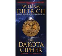 The Dakota Cipher (Ethan Gage Adventures)