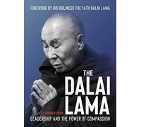 The Dalai Lama: Leader for a Compassionate Humanity