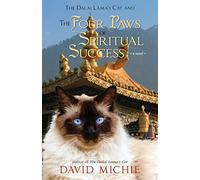 The Dalai Lama's Cat and The Four Paws of Spiritual Success: 4 (Dalai Lama's Cat Series)
