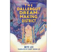 The Dallergut Dream-Making District by Miye Lee (English) Hardcover Book