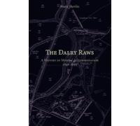 The Dalry Raws: A History of Miners' Accommodation 1848-1955