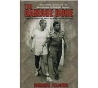 W. Fellows – The Damage Done: Twelve Years of Hell in a Bangkok Prison – 1999