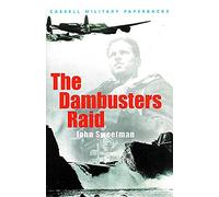 The Dambusters Raid (CASSELL MILITARY PAPERBACKS) by Sweetman, Dr John ( 1999 )