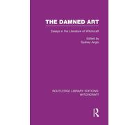 The Damned Art (RLE Witchcraft) : Essays in the Literature of Witchcraft