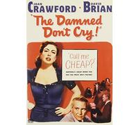 The Damned Don't Cry by Joan Crawford