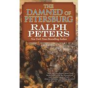 The Damned of Petersburg (The Battle Hymn Cycle)