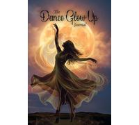 The Dance Glow Up Journal