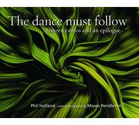 The Dance Must Follow