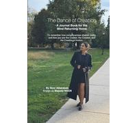 The Dance of Creation Journal: A Journey Between the Creator, the Created, and the Creation