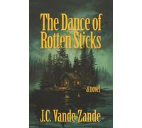 The Dance of Rotten Sticks (Orphan Island Horror Trilogy)
