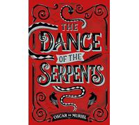 The Dance of the Serpents: The Second Frey & McGray Mystery