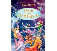 The Dance of the Star Fairies (Thea Stilton Special Edition)