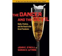 The Dancer and the Devil: Stalin, Pavlova, and the Road to the Great Pandemic