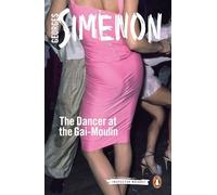 The Dancer at the Gai-Moulin (Paperback) Book - Georges Simenon