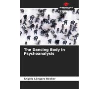 The Dancing Body in Psychoanalysis