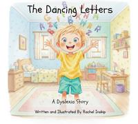 The Dancing Letters: A Dyslexia Story