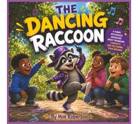 The Dancing Raccoon (Problem Posing for Children)