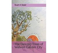 The Dancing Trees of Welwyn Garden City