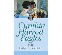 The Dancing Years: The Morland Dynasty, Book 33