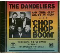 The Dandeliers / The Hornets / The Five Chances & Various - Chop Chop Boom