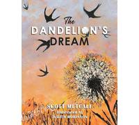 The Dandelion’s Dream
