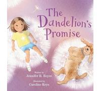 The Dandelion's Promise