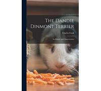 The Dandie Dinmont Terrier: Its History and Characteristics