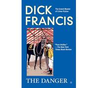 The Danger (Dick Francis Novel)