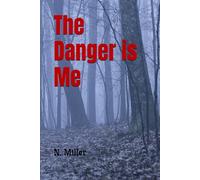 The Danger is Me