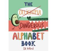 The Dangerous Alphabet Book