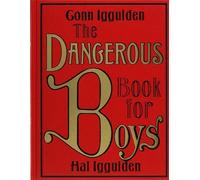 The Dangerous Book for Boys by Iggulden, Conn, Iggulden, Hal (2006) Hardcover