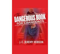 The Dangerous Book for Granddads