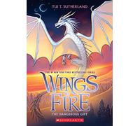 The Dangerous Gift (Wings of Fire #14)