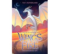 The Dangerous Gift (Wings of Fire #14): Volume 14