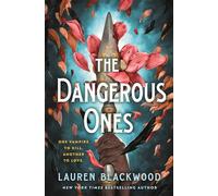 The Dangerous Ones