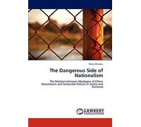 The Dangerous Side of Nationalism: The Relation between Ideologies of Ethnic Nationalism and Genocidal Policies in Serbia and Romania