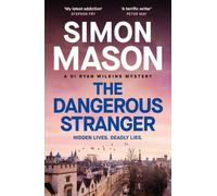 The Dangerous Stranger : the latest instalment in the pacy, Oxford-set DI Ryan Wilkins series