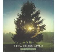 The Dangerous Summer - Reach For The Sun