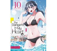 The Dangers in My Heart Vol. 10