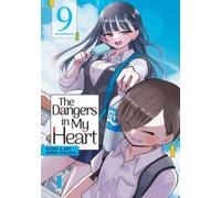 The Dangers in My Heart Vol. 9