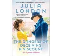 The Dangers of Deceiving a Viscount (Desperate Debutantes)