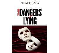 The Dangers of Lying