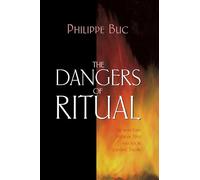 The Dangers of Ritual: Between Early Medieval Texts and Social Scientific Theory