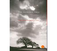 The Dangsan Tree: Photo Journal of a Vanishing Korean Culture