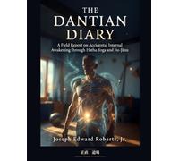 The Dantian Diary: A Field Report on Accidental Internal Awakening through Hatha Yoga and Jiu-Jitsu (The Grok Chronicles)