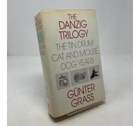 The Danzig Trilogy: The Tin Drum, Cat and Mouse, Dog Years