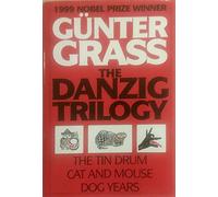The Danzig Trilogy: The Tin Drum / Cat and Mouse / the Dog Years