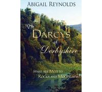 [(The Darcys of Derbyshire)] [By (author) Abigail Reynolds] published on (November, 2013)