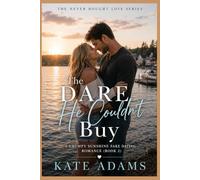 The Dare He Couldn't Buy: A Grumpy Sunshine Fake Dating Romance (Book 2) (The Never Bought Love Series)